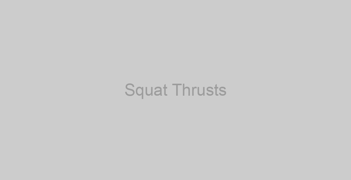 Squat Thrusts